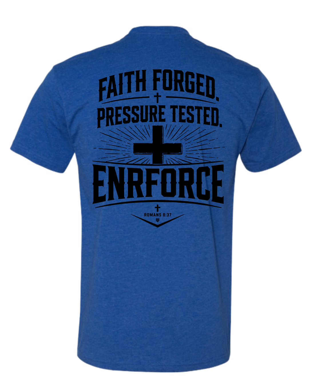 Faith Forged Tee