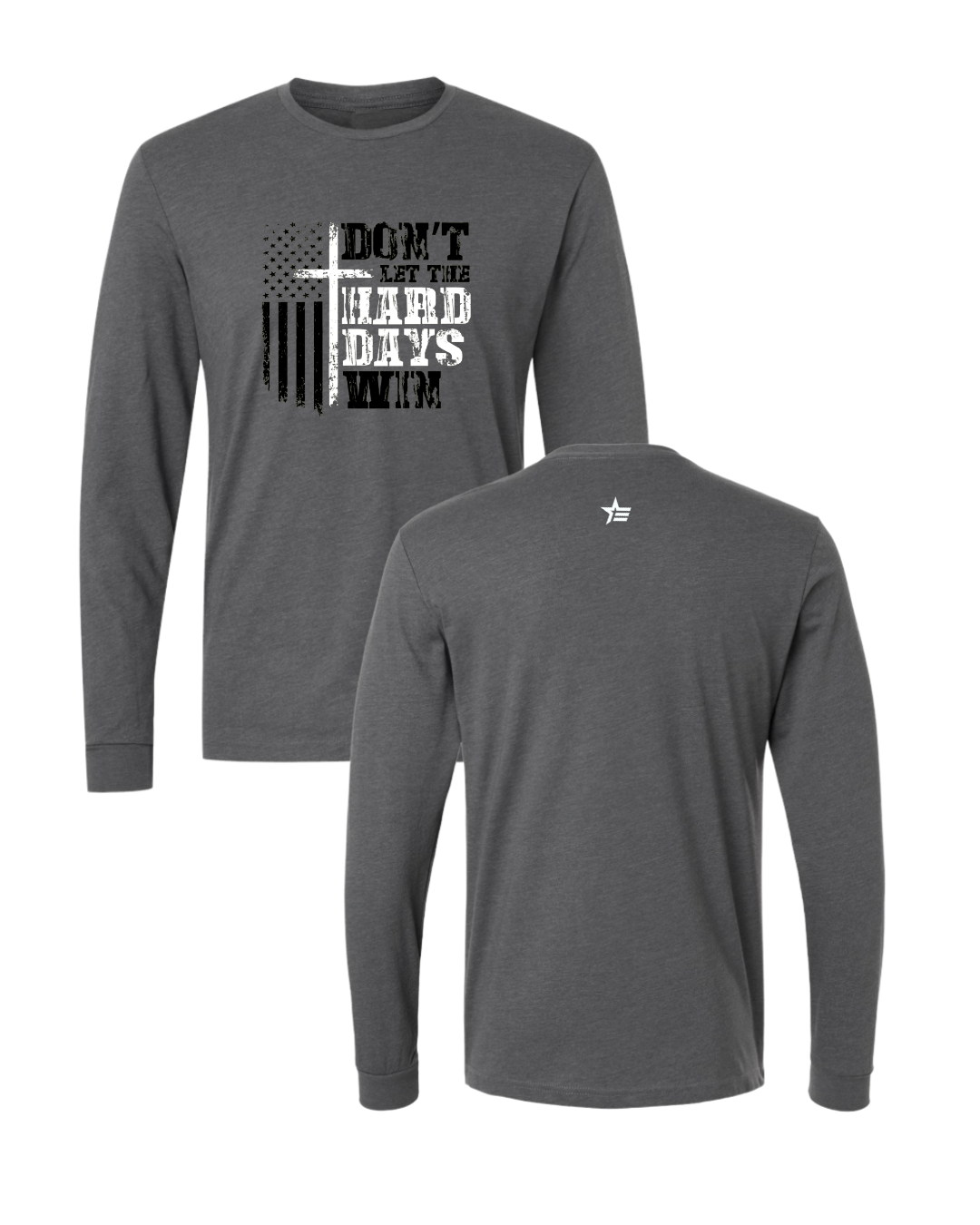 Hard Days Long Sleeve