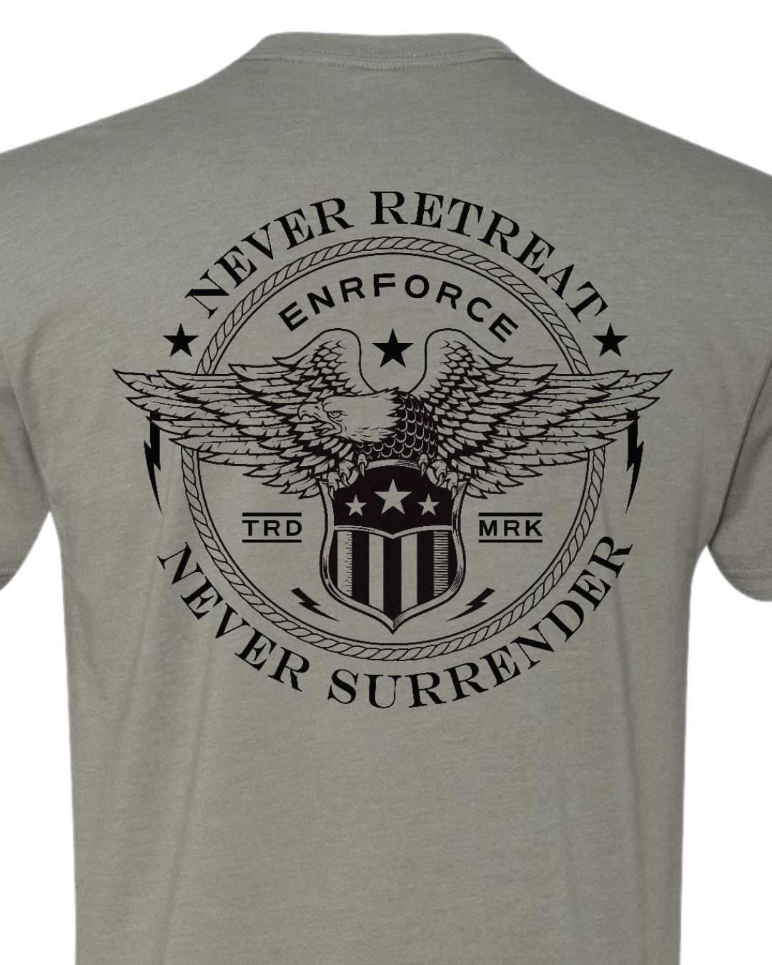Never Retreat Never Surrender - Tee